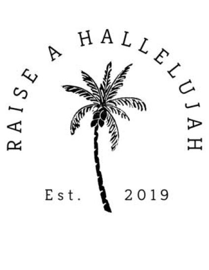 Raise a Hallelujah, Est. 2019: 150 Pages, Soft Matte Cover, 8.5 x 11