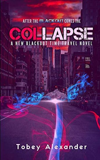 Collapse: The New Blackout Time Travel Novel
