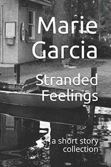 Stranded Feelings: a short story collection