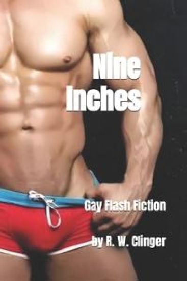 Nine Inches: Gay Flash Fiction