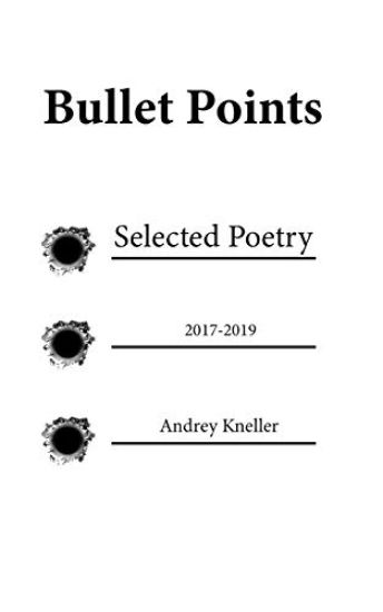 Bullet Points: Selected Poetry