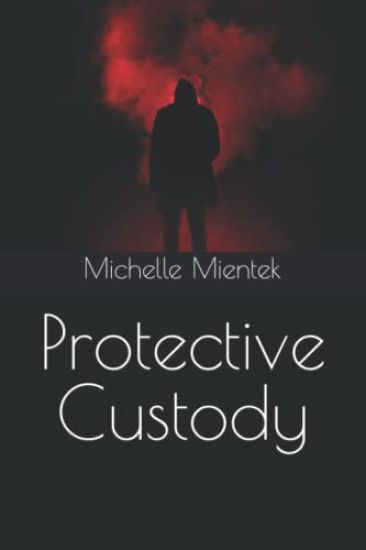 Protective Custody