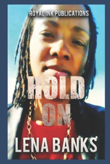 Hold On: Royal ink Publications Presents: