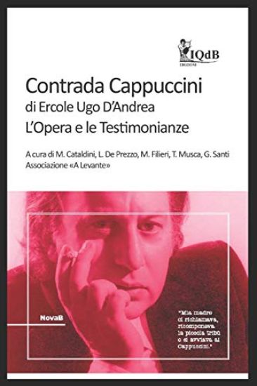 Contrada Cappuccini di Ercole Ugo D'Andrea: L'Opera e le Testimonianze