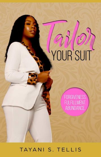 Tailor Your Suit: Forgiveness. Fullfillment. Abundance.