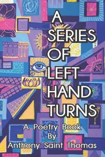 A Series of Left Hand Turns: poetry