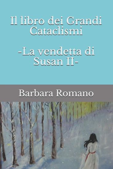 Il Libro dei Grandi Cataclismi: La vendetta di Susan parte 2