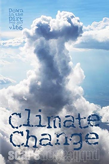 Climate Change: "Down in the Dirt" magazine v166 (September-October 2019)