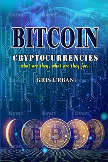 Bitcoin: Cryptocurrencies what are they what are they for