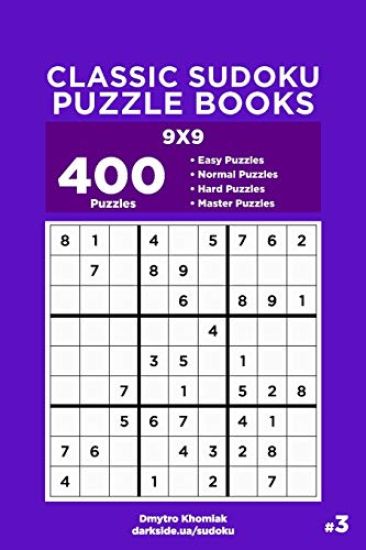 Classic Sudoku Puzzle Books - 400 Easy to Master Puzzles 9x9 (Volume 3)