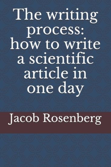The writing process: how to write a scientific article in one day