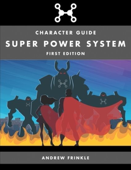 Super Power System: Character Guide
