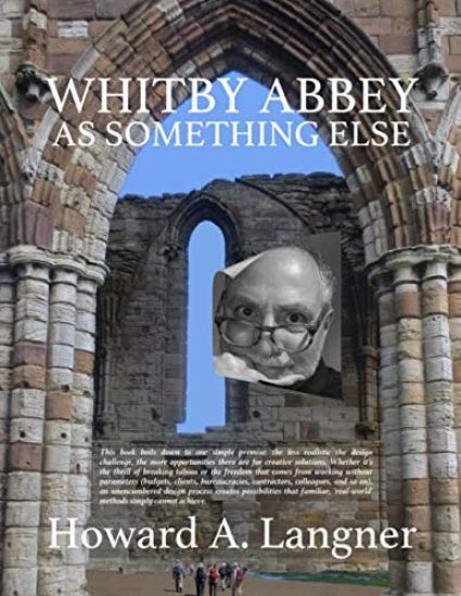 Whitby Abbey As Something Else