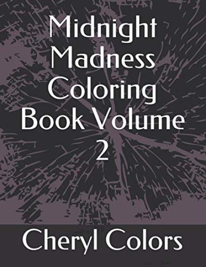 Midnight Madness Coloring Book Volume 2