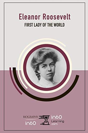 Eleanor Roosevelt: First Lady of the World