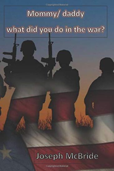 Mommy / Daddy what did you do in the War