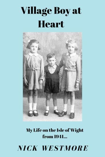 Village Boy at Heart: My Life on the Isle of Wight