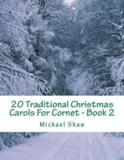 20 Traditional Christmas Carols For Cornet - Book 2