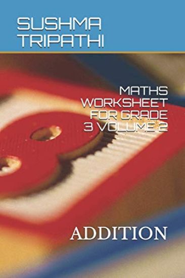 Maths Worksheet for Grade 3 Volume 2: Addition