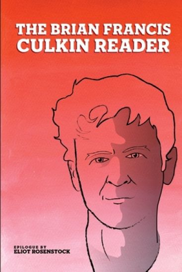The Brian Francis Culkin Reader
