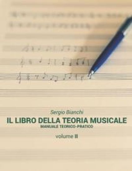 Il Libro della Teoria Musicale: Manuale teorico-pratico