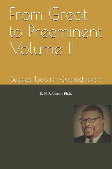 From Great to Preeminent Volume II