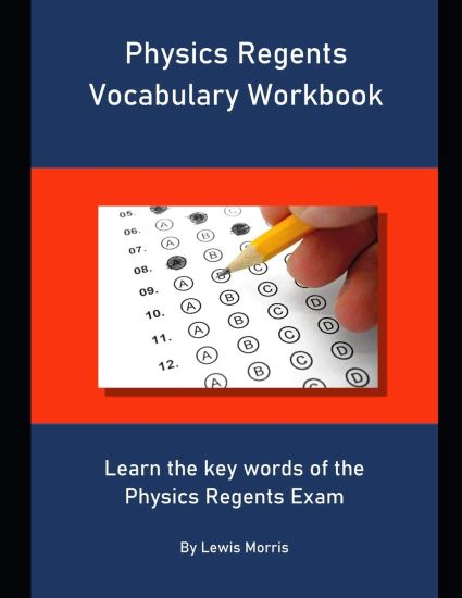 Physics Regents Vocabulary Workbook: Learn the key words of the Physics Regents Exam