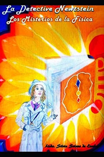 La Detective Newtstein: Los Misterios de la Física