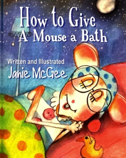 How To Give a Mouse A Bath