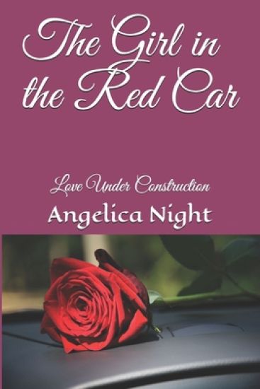 The Girl in the Red Car: Love Under Construction