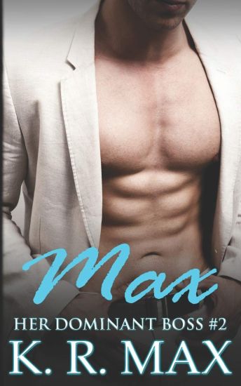 Max: First Time Older Man Younger Woman Erotic Romance