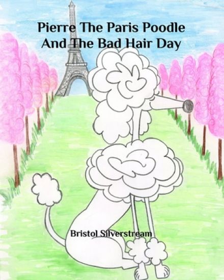 Pierre the Paris Poodle and the Bad Hair Day