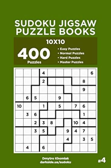 Sudoku Jigsaw Puzzle Books - 400 Easy to Master Puzzles 10x10 (Volume 4)
