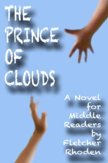 The Prince of Clouds: A Novel for Middle Readers