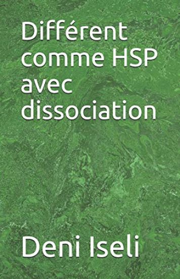 Différent comme HSP avec dissociation