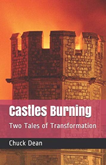 Castles Burning: Two Tales of Transformation