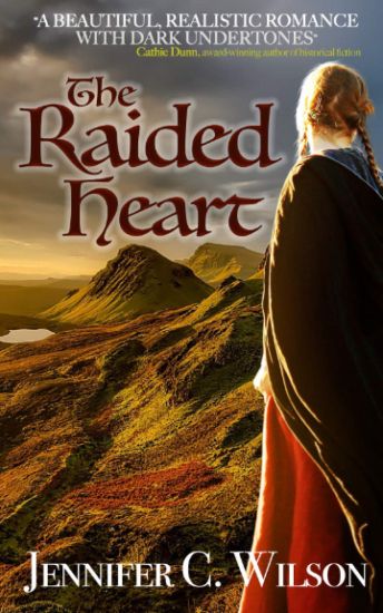 The Raided Heart: A Border Reiver Romantic Adventure