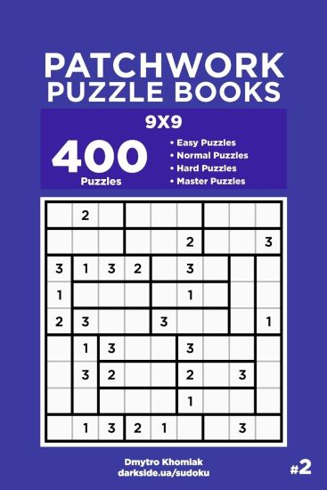Patchwork Puzzle Books - 400 Easy to Master Puzzles 9x9 (Volume 2)