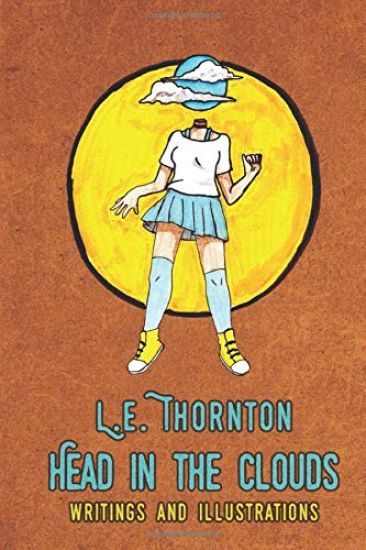 Head in the Clouds: Writings and Illustrations