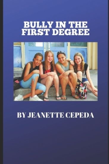 Bully In The First Degree