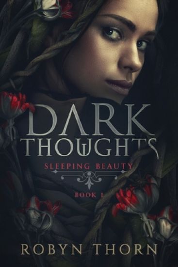 Dark Thoughts: (The Sleeping Beauty Series)