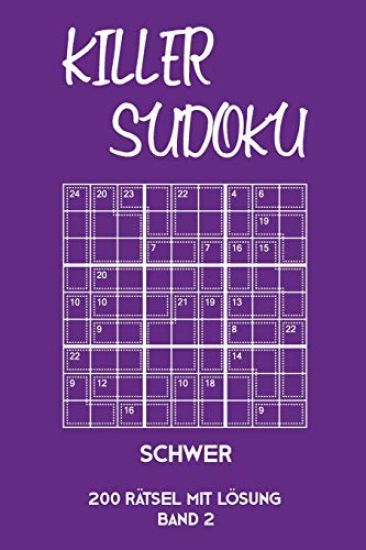 Killer Sudoku Schwer 200 Rätsel Mit Lösung Band2: Anspruchsvolles Summen-Sudoku Rätselheft für Profis, 2 Rästel pro Seite