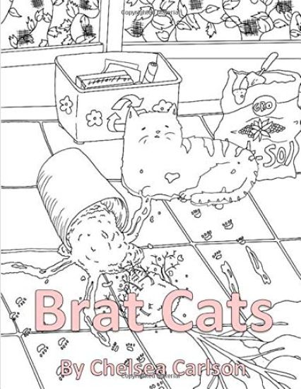 Brat Cats: A Coloring Book for People Who Like Cats and Mayhem