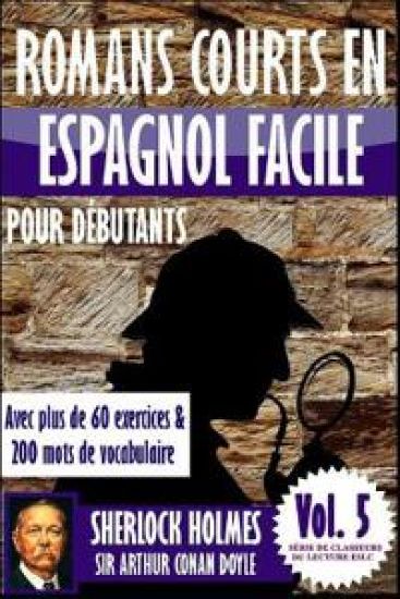 Romans courts en espagnol facile pour débutants avec plus de 60 exercices & 200 mots de vocabulaire