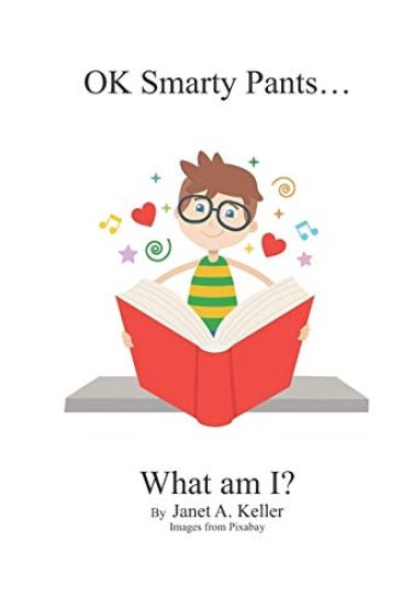 OK Smarty Pants...What Am I?: OK Smarty Pants...What Am I?