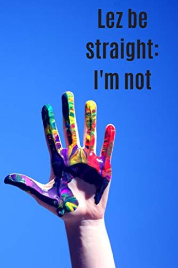Lez be straight: I'm not