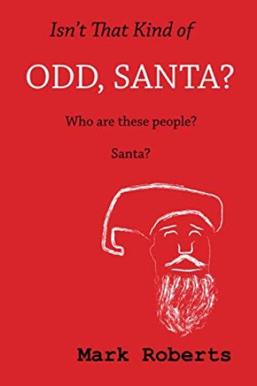 Isn't That Kind Of Odd, Santa?