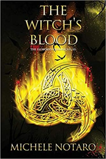 The Witch's Blood: The Ellwood Chronicles III