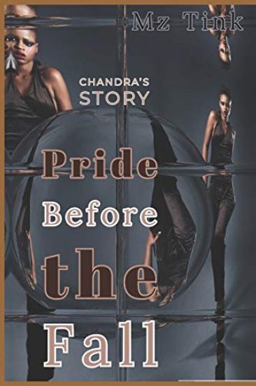 Pride Before The Fall: Chandra's Story