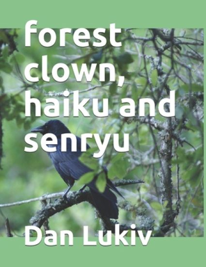 forest clown, haiku and senryu